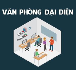 Dịch vụ Thành lập văn phòng đại diện